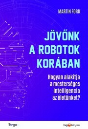 Kniha Jövőnk a robotok korában - Martin Ford