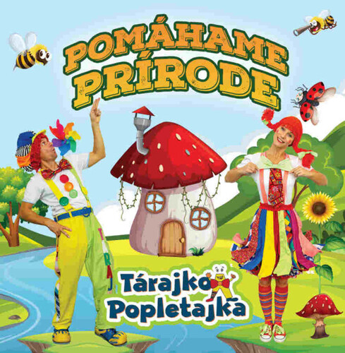 Kniha Tárajko a Popletajka - Pomáhame prírode CD