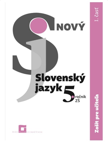 Kniha Nový Slovenský jazyk pre 5. ročník ZŠ – 1. časť (Zošit pre učiteľa) - Jarmila Krajčovičová