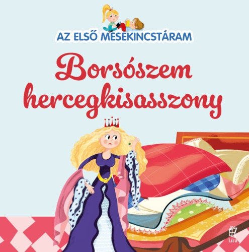 Az első mesekincstáram: Borsószem hercegkisasszony