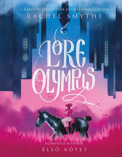 Kniha Olümposzi história 1: Lore Olympus - Rachel Smythe,Zsófia Márton