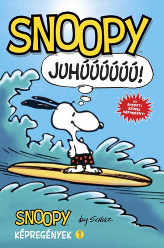 Kniha Snoopy - Juhúúú! - Snoopy képregények 1. - Charles M. Schulz