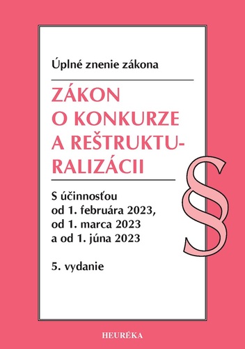 Zákon o konkurze a reštrukturalizácii. Úzz, 5. vydanie 2/2023
