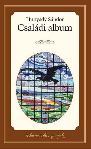 Kniha Családi album - Életreszóló regények 23. - Sándor Hunyady