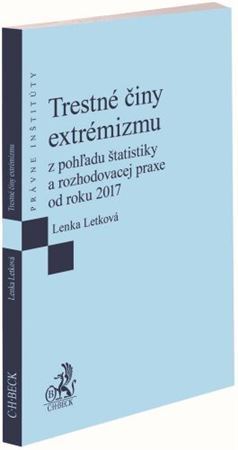 Kniha Trestné činy extrémizmu z pohľadu štatistiky a rozhodovacej praxe od roku 2017
