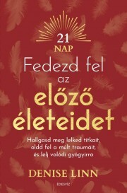 Kniha Fedezd fel az előző életeidet - Denisse Linn