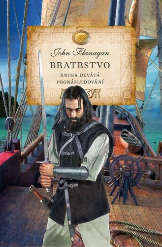 Kniha Bratrstvo - Kniha devátá - Pronásledování - John Flanagan
