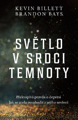 Kniha Svetlo v srdci temnoty