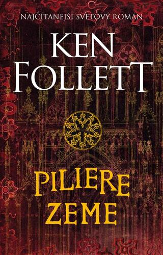 Kniha Piliere zeme - Ken Follett