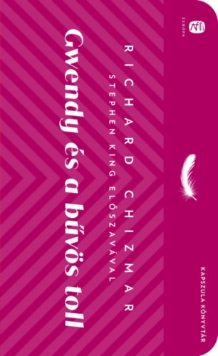 Kniha Gwendy és a bűvös toll - Richard Chizmar