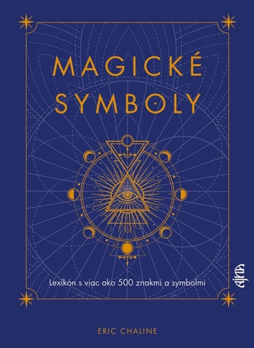 Kniha Magické symboly: Lexikón s viac ako 500 znakmi a symbolmi