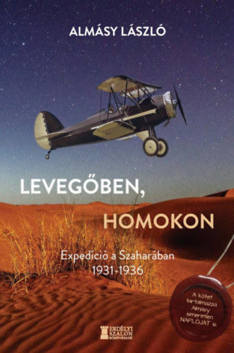 Kniha Levegőben, homokon - Expedíció a Szaharában 1931-1936 - László Almásy