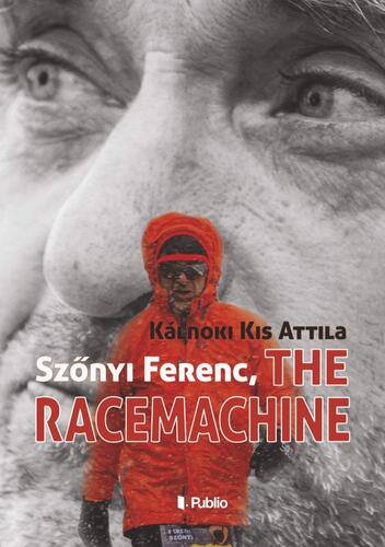 Kniha Szőnyi Ferenc, The Racemachine - Attila Kálnoki Kis
