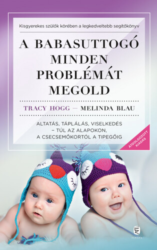 Kniha A babasuttogó minden problémát megold - Melinda Blau,Tracy Hogg