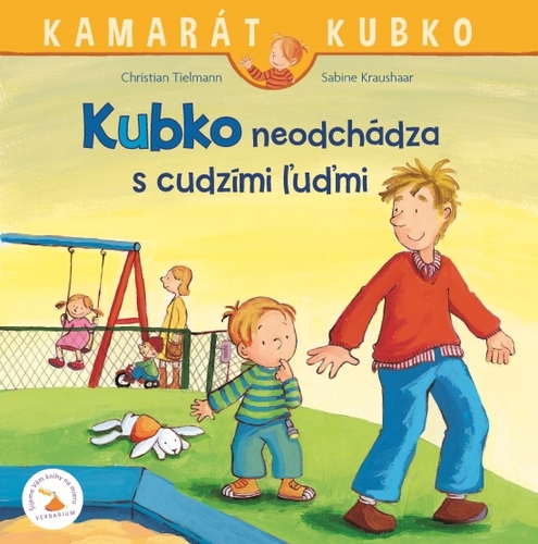 Kniha Kubko neodchádza s cudzími ľuďmi