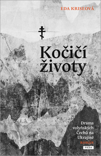 Kniha Kočičí životy - Drama volyňských Čechů na Ukrajině