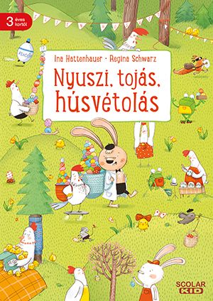 Kniha Nyuszi, tojás, húsvétolás - Regina Schwarz