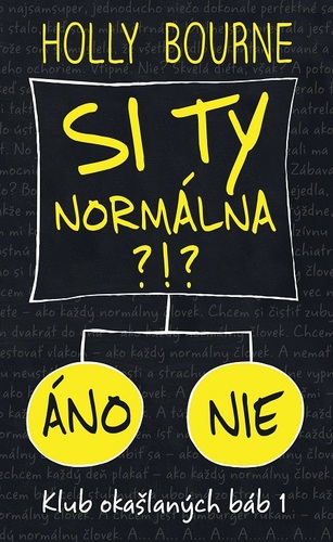 Si ty normálna?! - Bourne Holly
