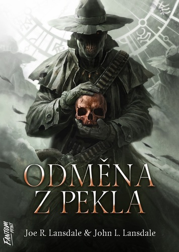 Odměna z pekla - John L. Lansdale,Joe R. Lansdale