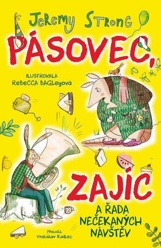 Kniha Pásovec, Zajíc a řada nečekaných návštěv - Jeremy Strong
