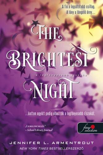 Kniha Originek 3: The Brightest Night - A legfényesebb éjszaka - Jennifer L. Armentrout