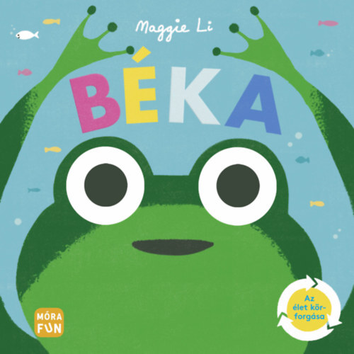 Kniha Béka - Az élet körforgása - Maggie Li