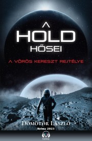 Kniha A Hold hősei - Dömötör László