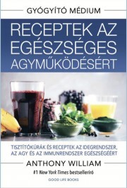 Receptek az egészséges agyműködésért - Anthony William kúpite na Panta Rhei