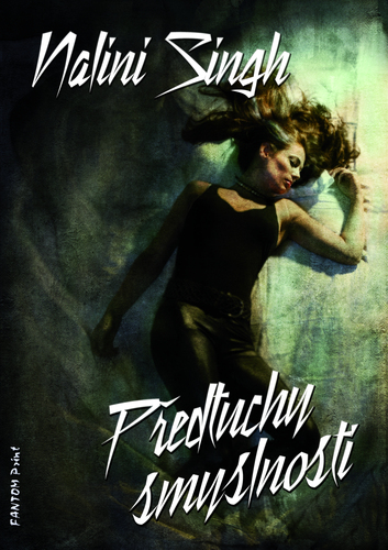 Předtuchy smyslnosti - Nalini Singh kúpite na Panta Rhei