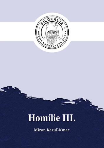 Homílie 3 - Miron Keruľ-Kmec
