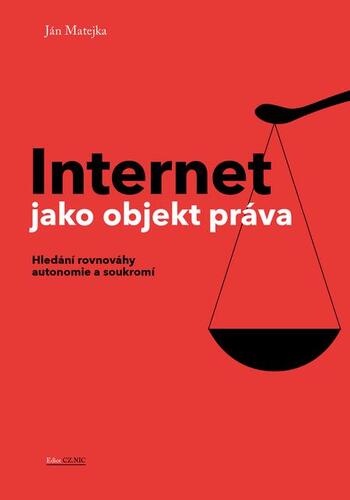 Kniha Internet jako objekt práva - Jozef Ján Matejka