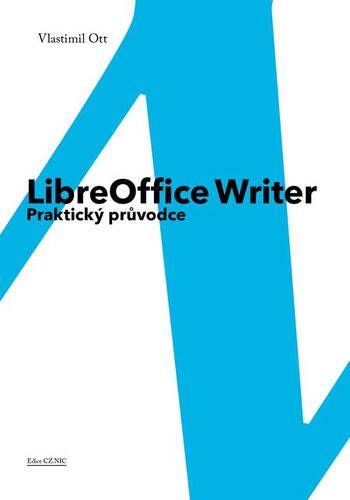 Kniha LibreOffice Writer - Vlastimil Ott