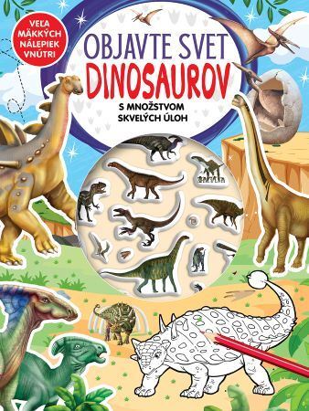 Objavte svet Dinosaurov - s množstvom skvelých úloh