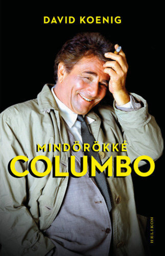 Kniha Mindörökké Columbo - David Koenig
