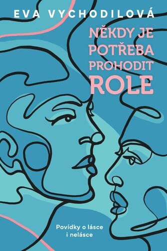 Kniha Někdy je potřeba prohodit role