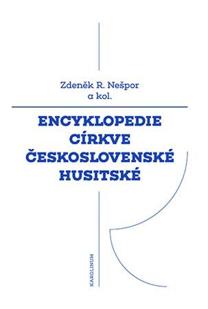 Kniha Encyklopedie Církve československé husitské - Zdeněk Nešpor