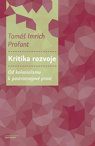 Kritika rozvoje - Tomáš Imrich Profant