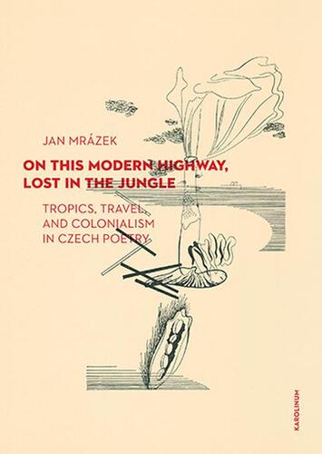 Kniha On This Modern Highway, Lost in the Jungle - Jan Mrázek