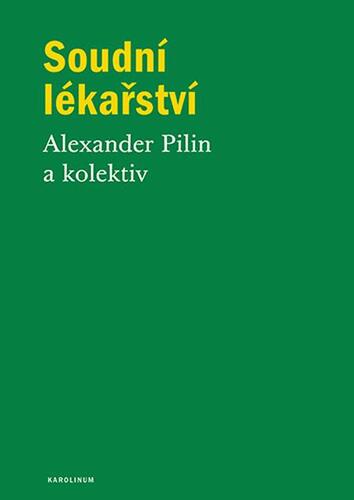 Kniha Soudní lékařství - Alexander Pilin