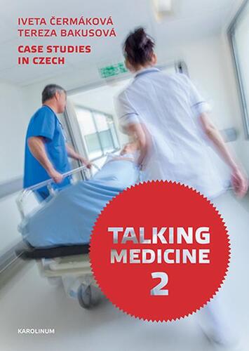 Kniha Talking Medicine 2: Case Studies in Czech - Iveta Čermáková,Tereza Bakusová