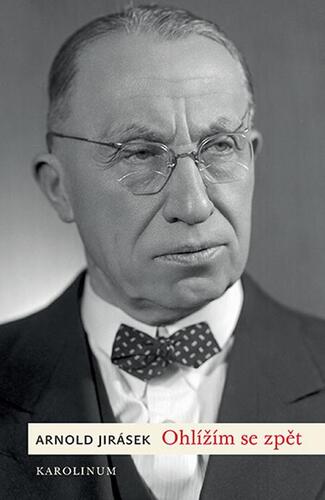 Kniha Ohlížím se zpět - Arnold Jirásek