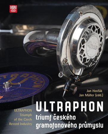 Kniha Ultraphon: triumf českého gramofonového průmyslu - Ján Hoštaj