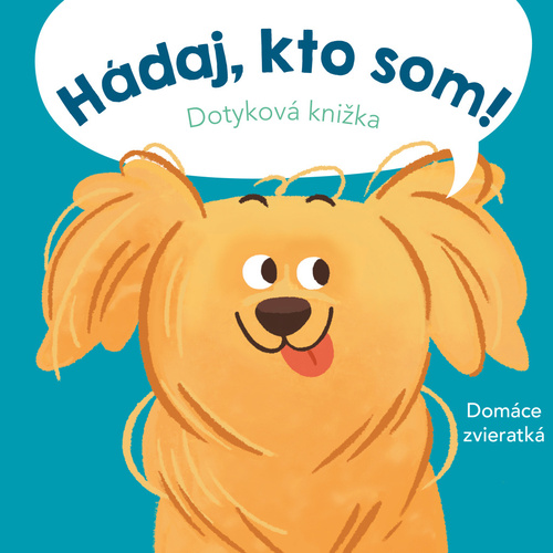 Kniha Hádaj, kto som! Domáce zvieratká