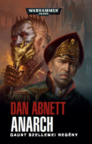 Kniha Anarch - Gaunt szellemei regény - Dan Abnett