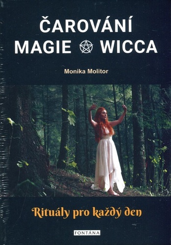 Čarování - magie Wicca - Monika Molitor