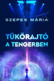 Kniha Tükörajtó a tengerben - Mária Szepes