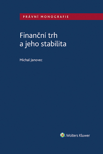 Kniha Finanční trh a jeho stabilita - Michal Janovec