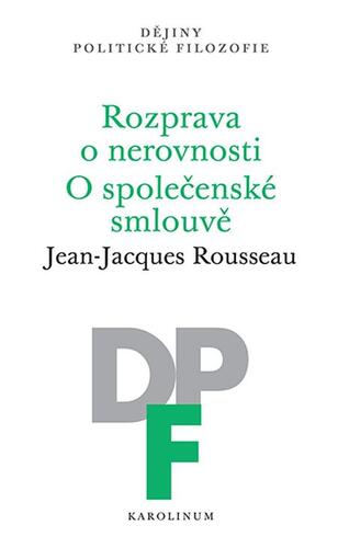 Kniha Rozprava o nerovnosti. O společenské smlouvě - Rousseau Jean-Jacques