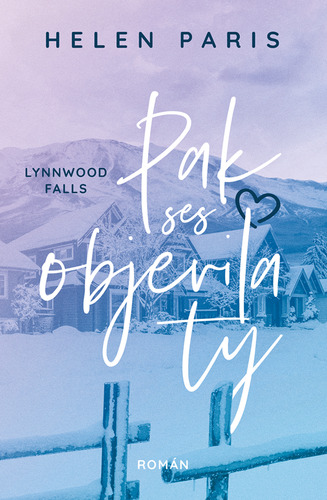 Kniha Lynnwood Falls: Pak ses objevila ty - Helen Paris