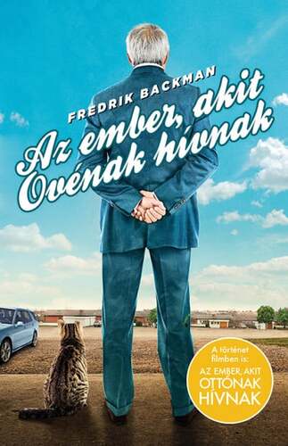 Az ember, akit Ovénak hívnak – puha táblás - Fredrik Backman,Eszter Bándi